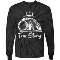 He Is Risen Cross Jesus Easter Day Christians True Story Tie-Dye Long Sleeve Shirt