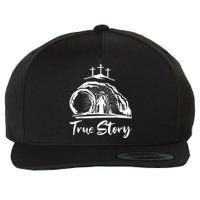 He Is Risen Cross Jesus Easter Day Christians True Story Wool Snapback Cap