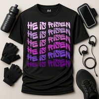 He Is Risen, Easter He Is Risen, He Is Risen Apparel, Jesus Performance Shirt