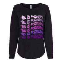 He Is Risen, Easter He Is Risen, He Is Risen Apparel, Jesus Womens California Wash Sweatshirt