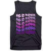 He Is Risen, Easter He Is Risen, He Is Risen Apparel, Jesus Tank Top