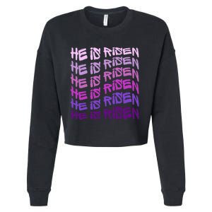 He Is Risen, Easter He Is Risen, He Is Risen Apparel, Jesus Cropped Pullover Crew