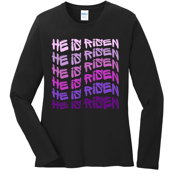 He Is Risen, Easter He Is Risen, He Is Risen Apparel, Jesus Ladies Long Sleeve Shirt