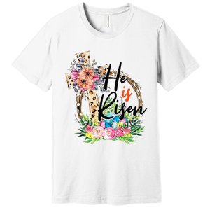 He Is Risen Cross Jesus Easter Christians Leopard Premium T-Shirt