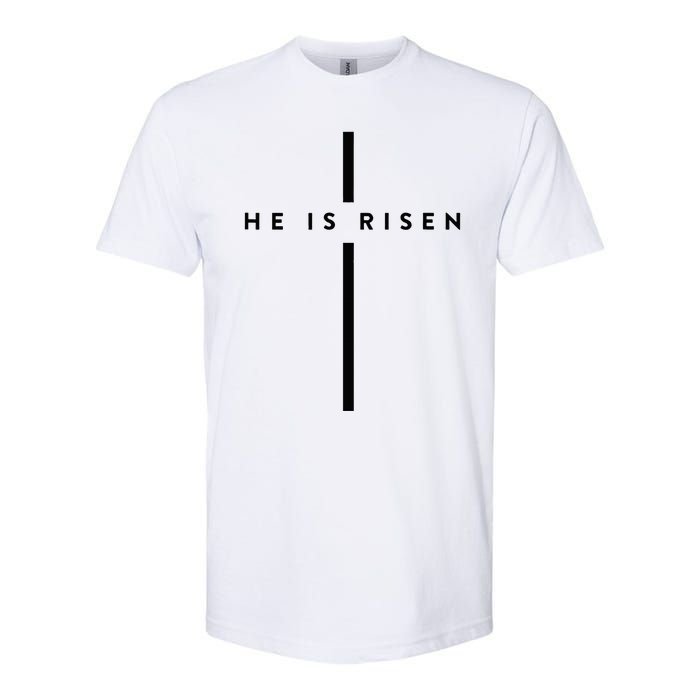 He Is Risen Cross Jesus Easter Day Christians Softstyle CVC T-Shirt