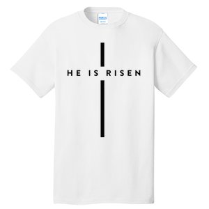 He Is Risen Cross Jesus Easter Day Christians Tall T-Shirt