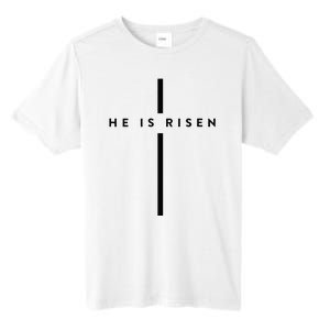 He Is Risen Cross Jesus Easter Day Christians Tall Fusion ChromaSoft Performance T-Shirt