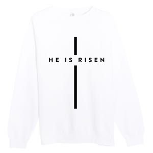 He Is Risen Cross Jesus Easter Day Christians Premium Crewneck Sweatshirt