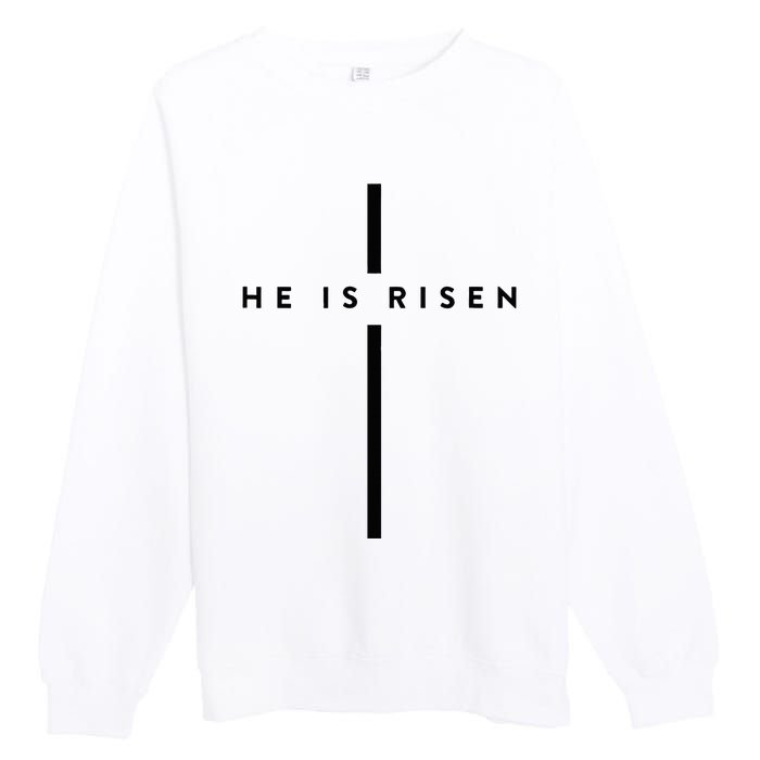 He Is Risen Cross Jesus Easter Day Christians Premium Crewneck Sweatshirt