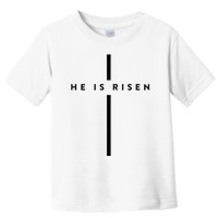 He Is Risen Cross Jesus Easter Day Christians Toddler T-Shirt