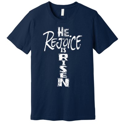 He Is Risen Rejoice Jesus Lives Easter Gifts Premium T-Shirt