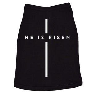 He Is Risen Cross Jesus Easter Day Christians Doggie Tank