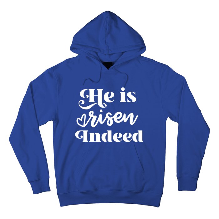 He Is Risen Indeed Inspirational Holy Religious Week Saying Meaningful Gift Hoodie