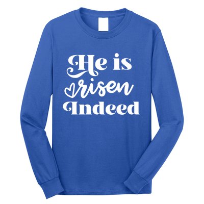 He Is Risen Indeed Inspirational Holy Religious Week Saying Meaningful Gift Long Sleeve Shirt