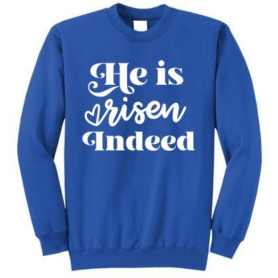 He Is Risen Indeed Inspirational Holy Religious Week Saying Meaningful Gift Sweatshirt