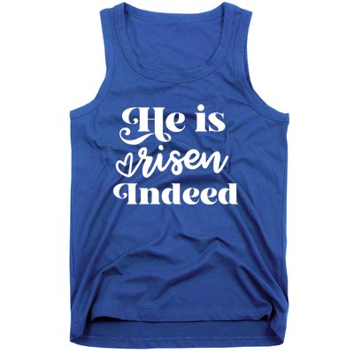 He Is Risen Indeed Inspirational Holy Religious Week Saying Meaningful Gift Tank Top