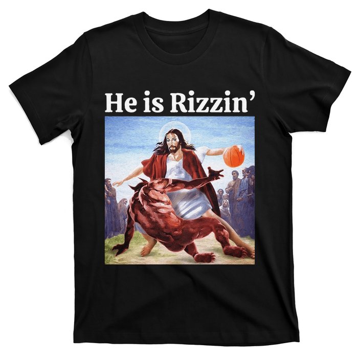 He Is Rizzin Jesus Is Rizzen Jesus Basketball Christian T-Shirt