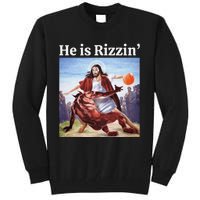 He Is Rizzin Jesus Is Rizzen Jesus Basketball Christian Tall Sweatshirt