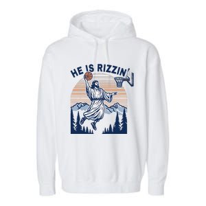 He Is Rizzin Funny Jesus Playing Basketball Meme Christian Garment-Dyed Fleece Hoodie