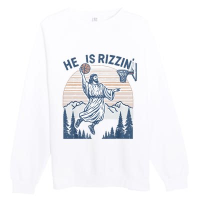 He Is Risen Rizzin Easter Jesus Christian Faith Basketball Premium Crewneck Sweatshirt