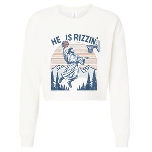 He Is Risen Rizzin Easter Jesus Christian Faith Basketball Cropped Pullover Crew