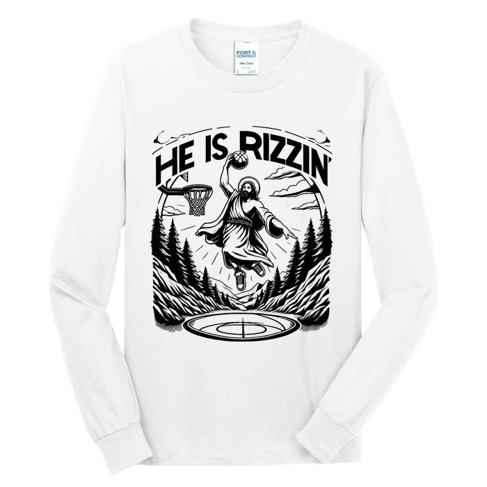 He Is Rizzin Funny Basketball Christian Religious Gift Tall Long Sleeve T-Shirt