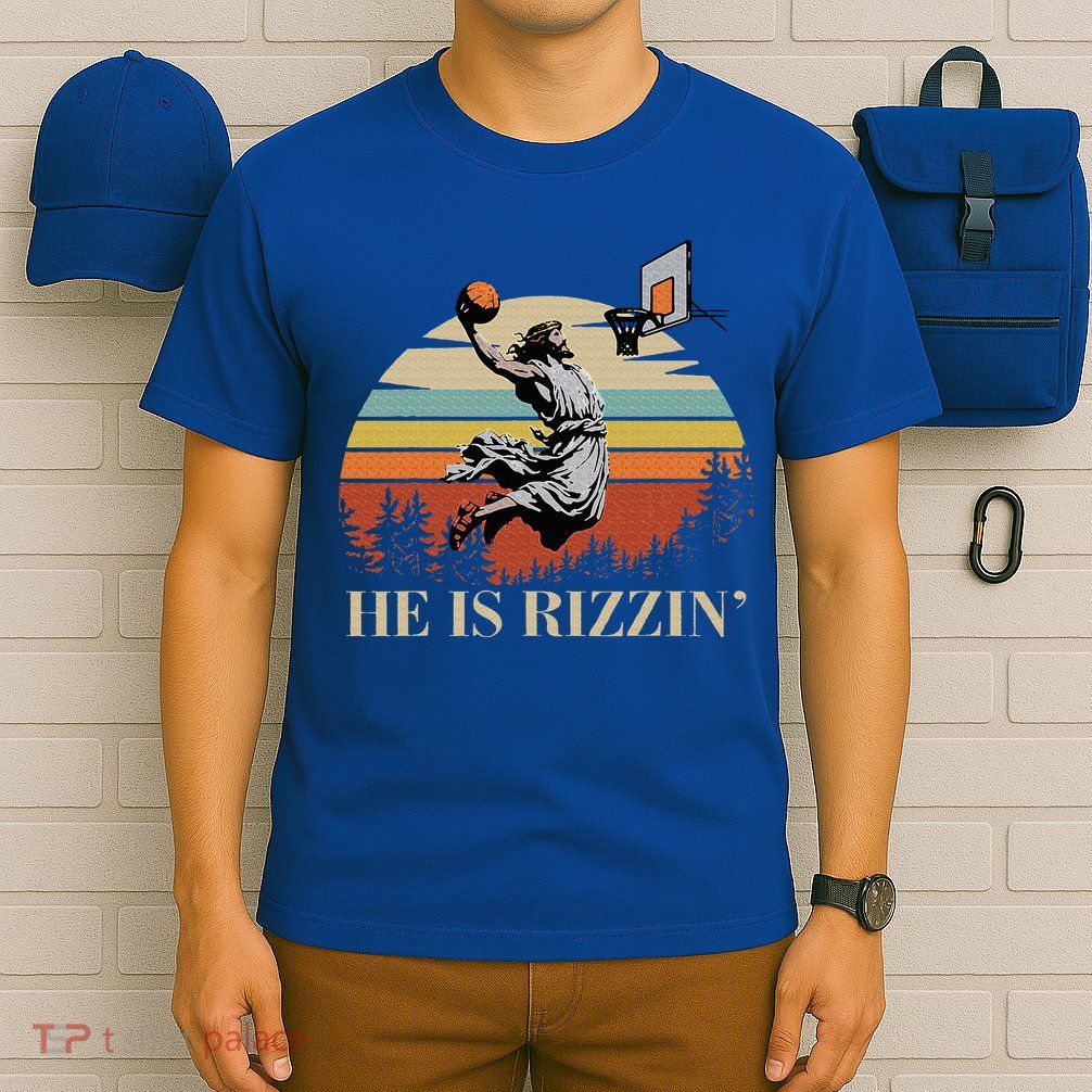 He Is Rizzin Jesus Playing Basketball Funny Easter Day T-Shirt