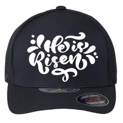 He Is Risen Easter Quote Flexfit Unipanel Trucker Cap