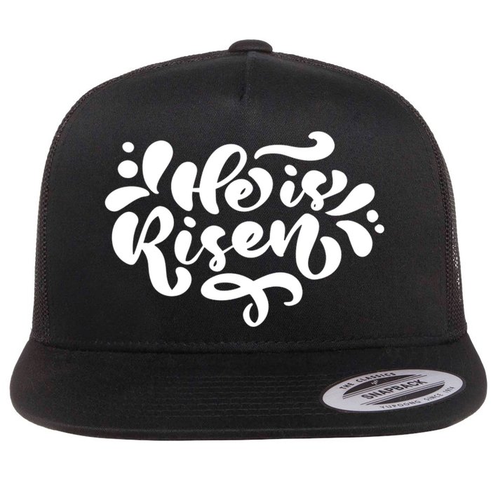 He Is Risen Easter Quote Flat Bill Trucker Hat