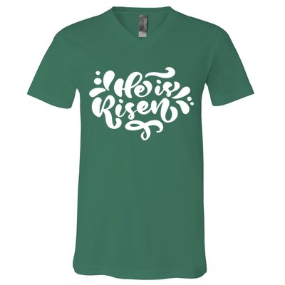 He Is Risen Easter Quote V-Neck T-Shirt