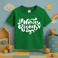 He Is Risen Easter Quote Toddler T-Shirt