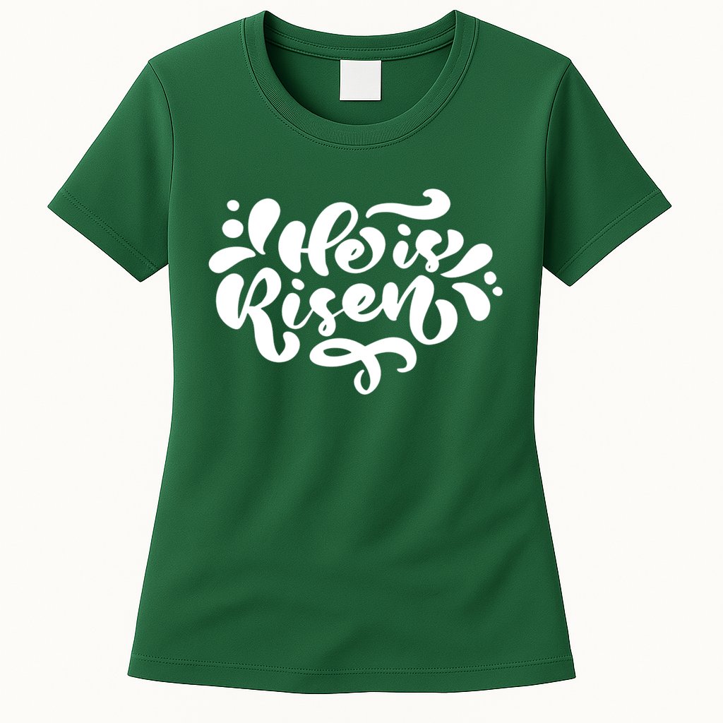 He Is Risen Easter Quote Womens T-Shirt