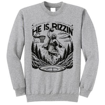 He Is Rizzin Funny Basketball Christian Religious Gift Tall Sweatshirt