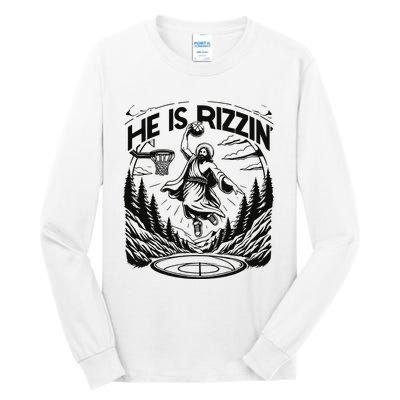 He Is Rizzin Funny Basketball Christian Religious Gift Tall Long Sleeve T-Shirt