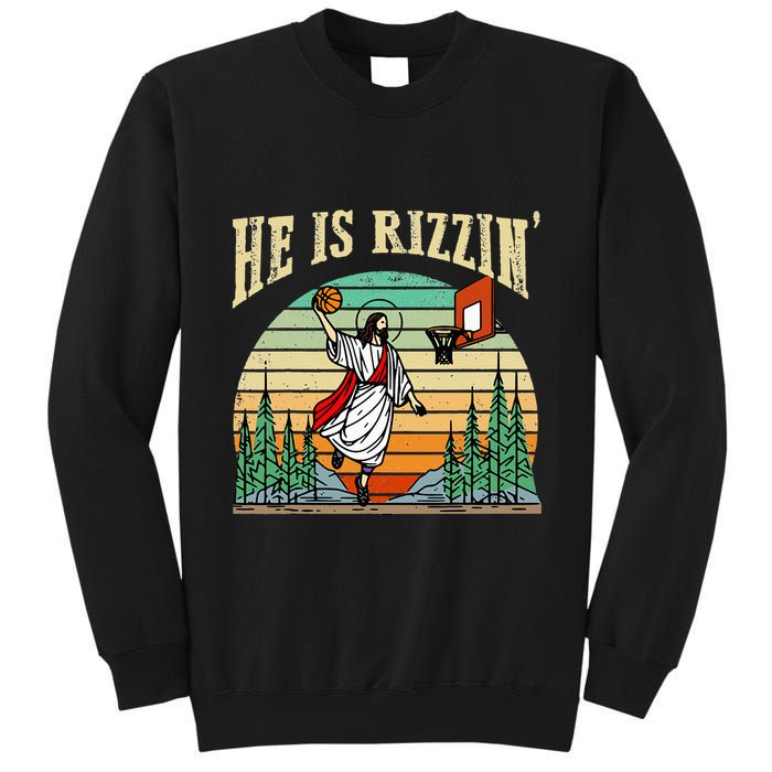 He Is Rizzin Funny Basketball Easter Christian Religious Tall Sweatshirt