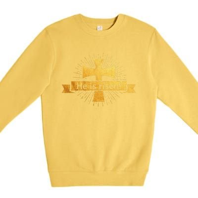 He Is Risen! Cross Easter Gift For Christians Cross Premium Crewneck Sweatshirt