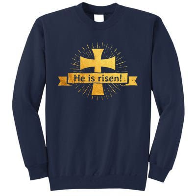 He Is Risen! Cross Easter Gift For Christians Cross Tall Sweatshirt