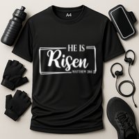 He Is Risen Matthew 28:6 Easter Sunday Performance Shirt