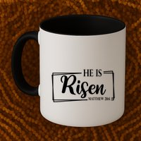 He Is Risen Matthew 28:6 Easter Sunday Mug