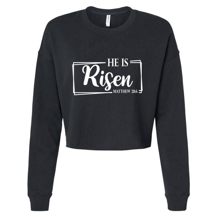 He Is Risen Matthew 28:6 Easter Sunday Cropped Pullover Crew