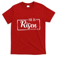 He Is Risen Matthew 28:6 Easter Sunday T-Shirt