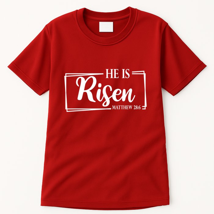 He Is Risen Matthew 28:6 Easter Sunday Tall T-Shirt