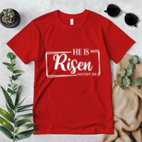 He Is Risen Matthew 28:6 Easter Sunday Premium T-Shirt