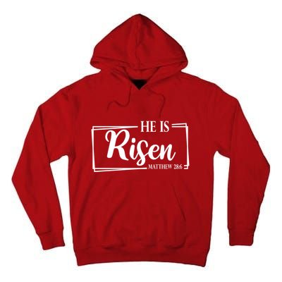 He Is Risen Matthew 28:6 Easter Sunday Tall Hoodie
