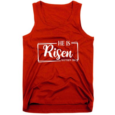 He Is Risen Matthew 28:6 Easter Sunday Tank Top