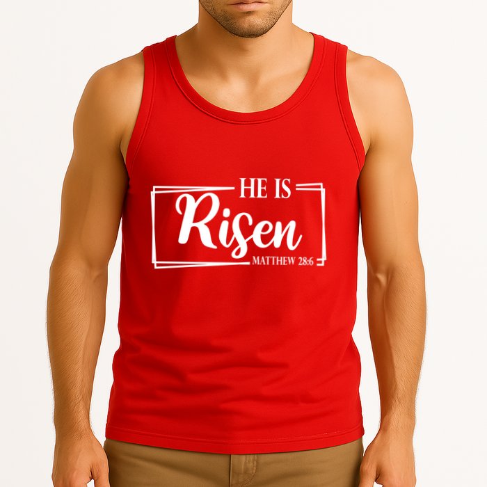 He Is Risen Matthew 28:6 Easter Sunday Tank Top