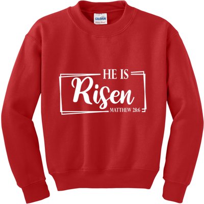 He Is Risen Matthew 28:6 Easter Sunday Kids Sweatshirt