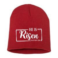 He Is Risen Matthew 28:6 Easter Sunday Short Acrylic Beanie