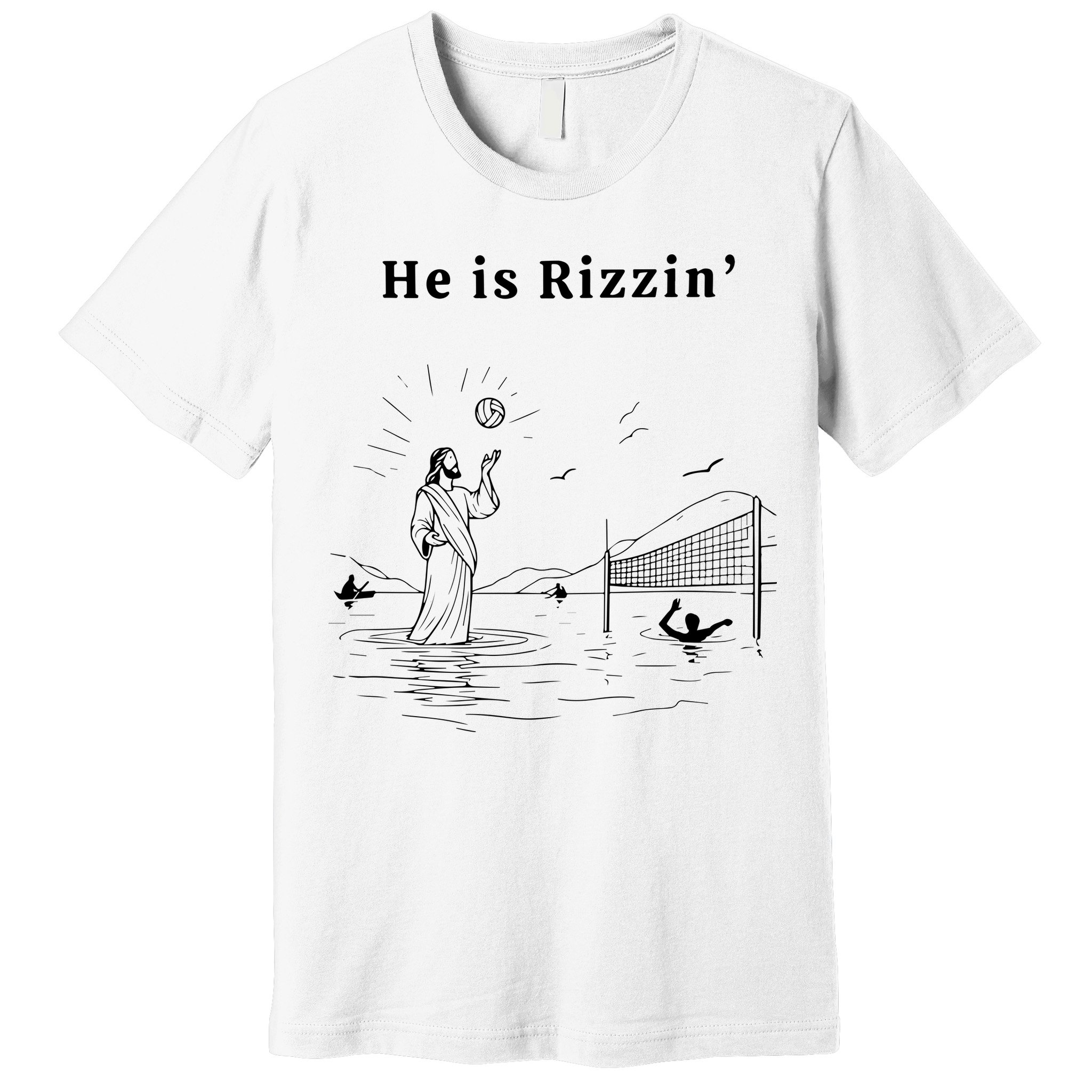 He Is Rizzin Jesus Volleyball Premium T-Shirt