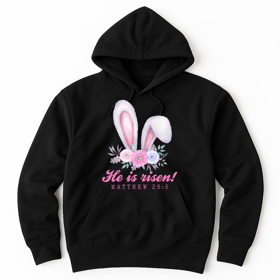 He Is Risen Easter Sunday Bunny Floral Hoodie